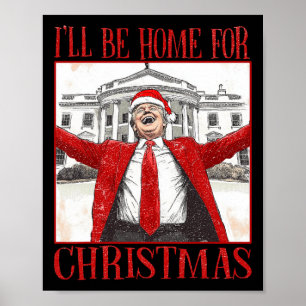 Póster Funny Trump Estaré en casa para los Navidades 2024