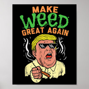 Póster Funny Trump Guay vuelve a hacer grande a la maleza