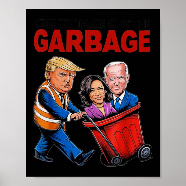 Póster Funny Trump Lover - Tiempo De Sacar La Basura (Frente)