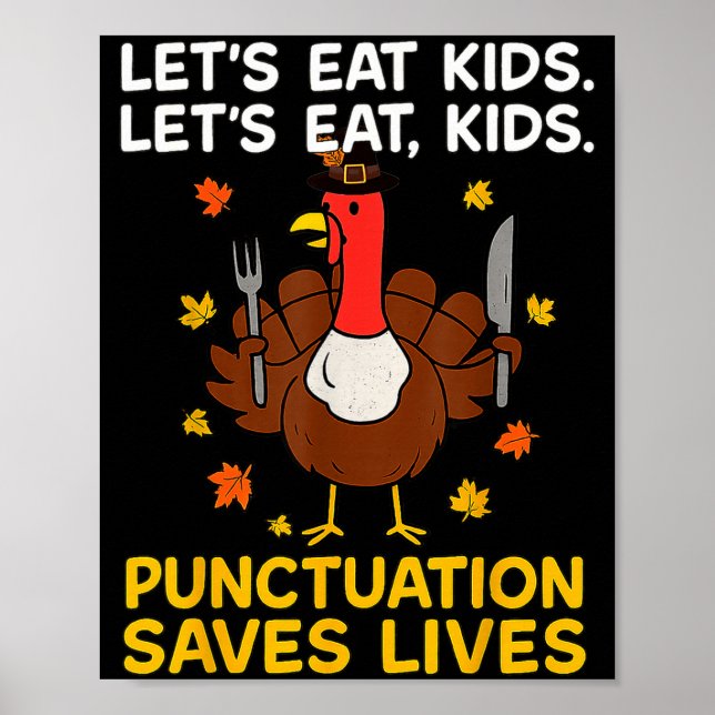 Póster Funny Turkey Grammar Thanksgiving For Men Women Ki (Frente)