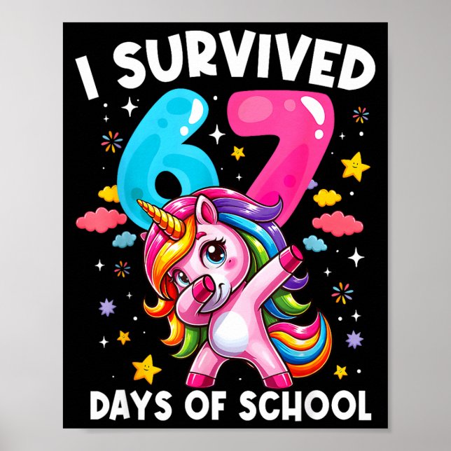 Póster Funny Unicorn I Survived 67 Days Of School Meme Fo (Frente)