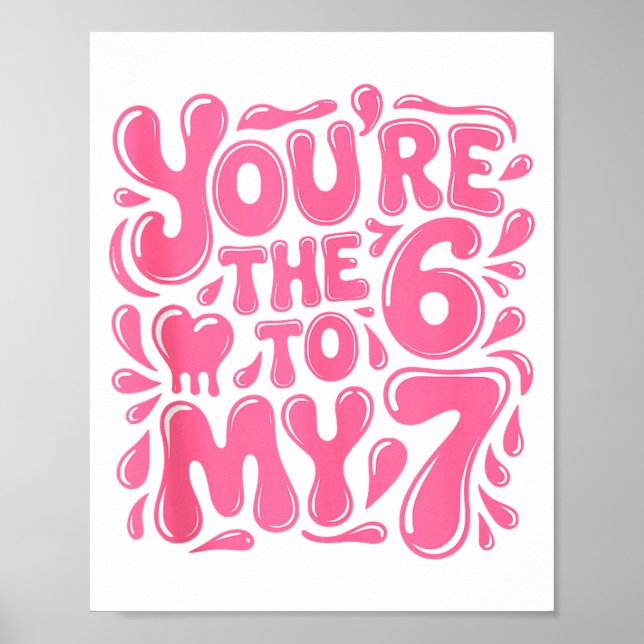 Póster Funny Valentines Day 67 Meme Couples You're The 6  (Frente)