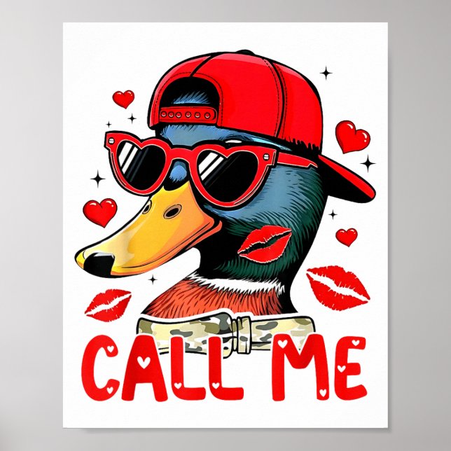Póster Funny Valentines Day Call Me Duck Hunting Men Wome (Frente)