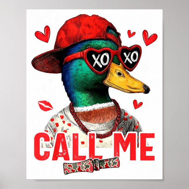 Póster Funny Valentines Day Call Me Duck Hunting Men Wome (Frente)