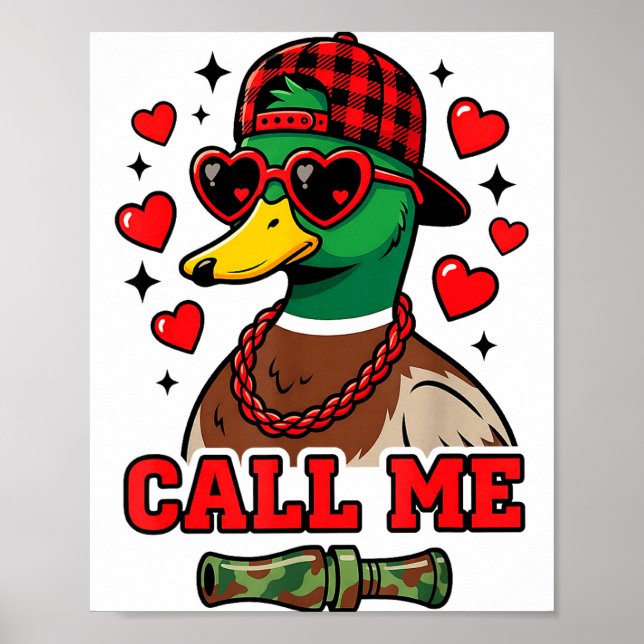 Póster Funny Valentines Day Call Me Duck Hunting Men Wome (Frente)
