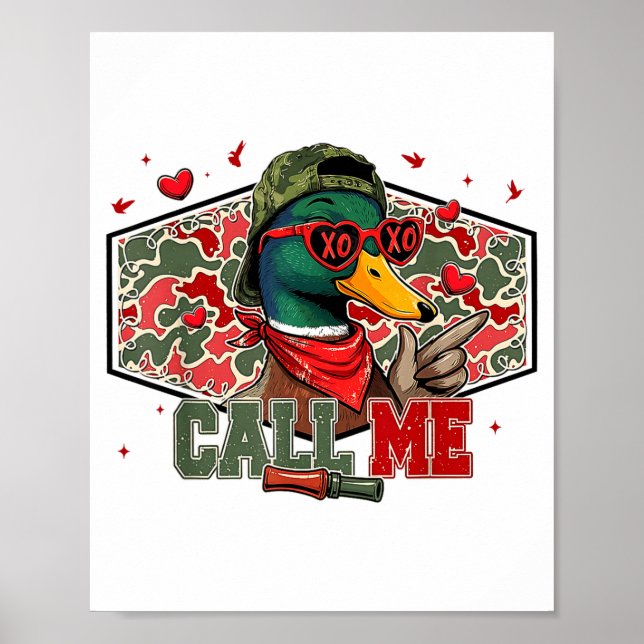 Póster Funny Valentines Day Call Me Duck Hunting Men Wome (Frente)