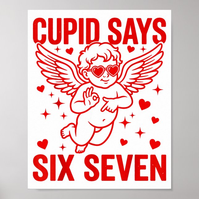 Póster Funny Valentine's Day Cud Says Six Seven Meme Girl (Frente)
