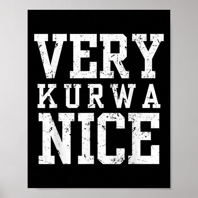 Póster Funny Very Kurwa Nice Lish English Sarcasm Quote M (Frente)