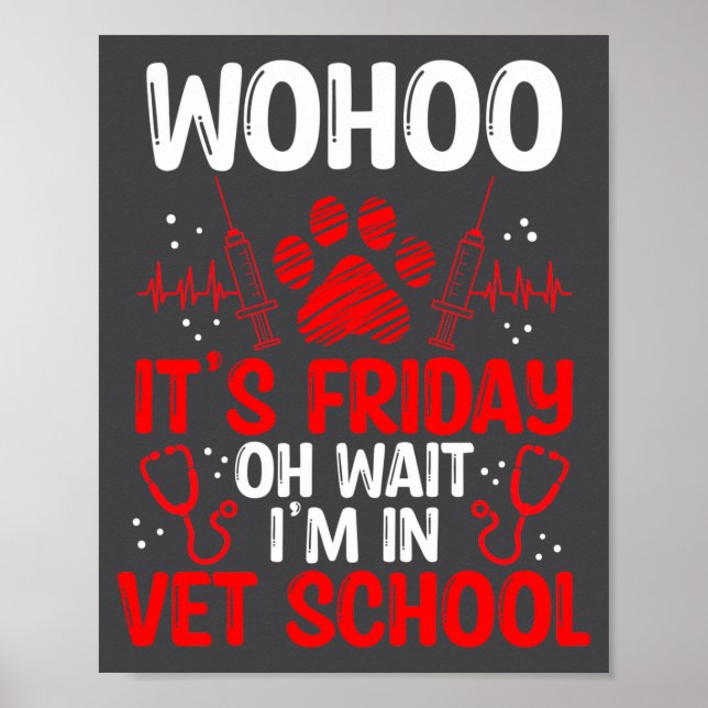Póster Funny Vet Tech School Friday Vet Tech Student  (Frente)