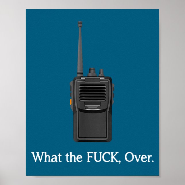 Póster Funny Walkie Talkie Wtf Over Radio Operator Quote  (Frente)