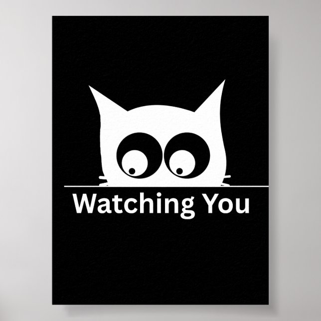 Póster Funny Watching You Cat Cute Minimal (Frente)