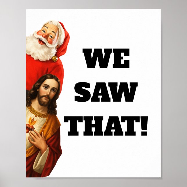 Póster Funny “We Saw That” Santa and Jesus Design (Frente)