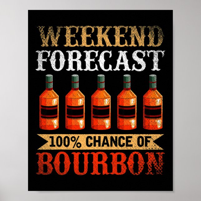 Póster Funny Whiskey Borracho Predicción de Fin de Semana (Frente)