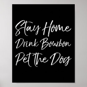 Póster Funny Whiskey Cita Chiste Quédate en casa Bebe Bor