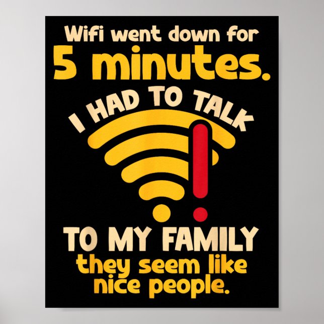 Póster Funny Wifi Went Down Quote Computer Nerd For Prete (Frente)
