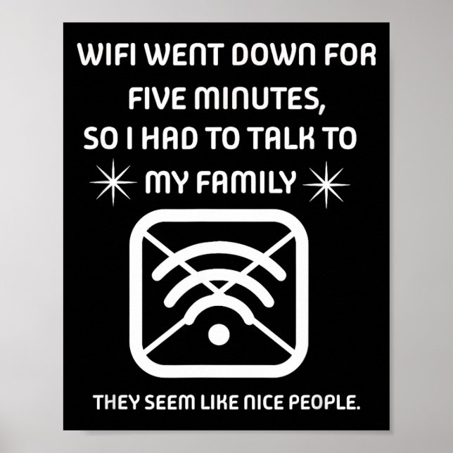 Póster Funny Wifi Went Down Quote Computer Nerd Gift  (Frente)