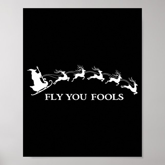 Póster Funny Witchy Wizard Fly You Fools Sleighing Christ (Frente)
