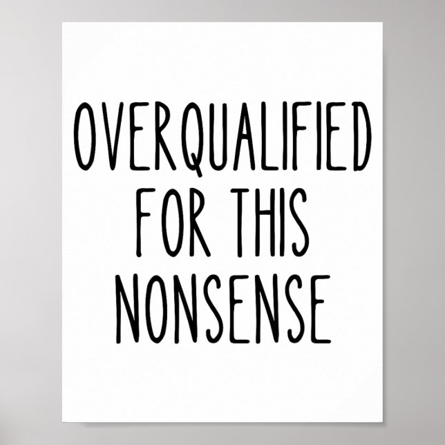 Póster Funny Work Humor Sarcastic Overqualified Office Qu (Frente)