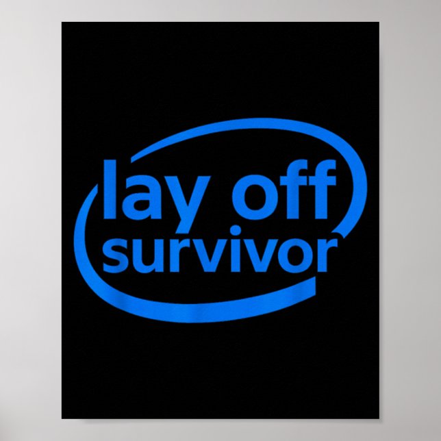 Póster Funny Work Lay Off Survivor  (Frente)