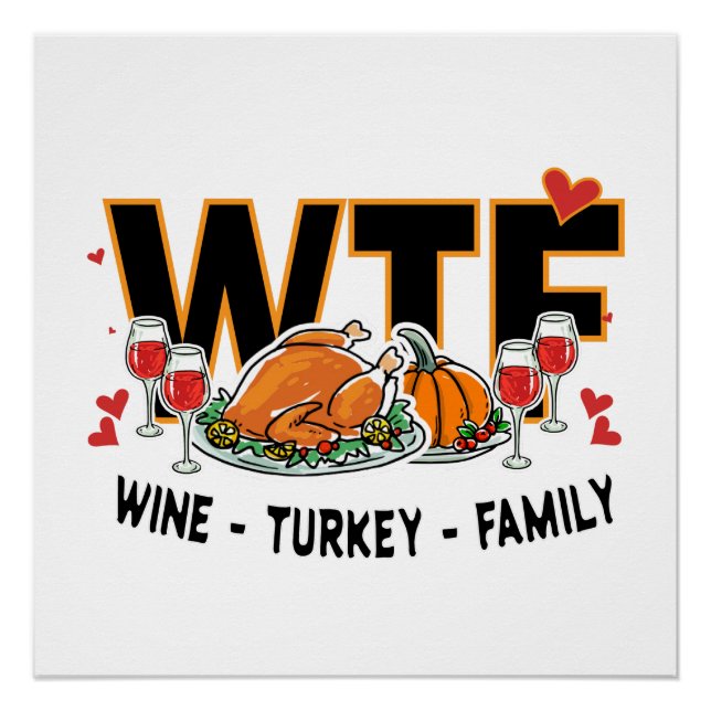 Póster Funny WTF - Wine Turkey Family Feee (Anverso)