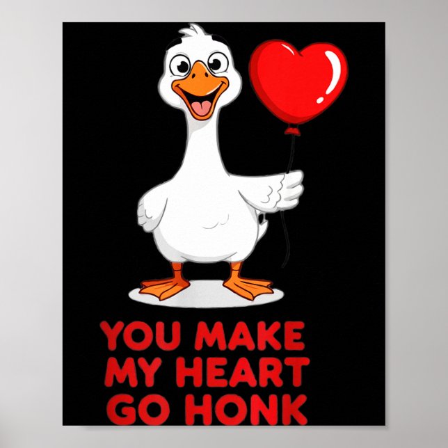 Póster Funny You Make My Heart Go Honk Matching Valentine (Frente)
