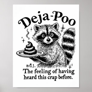 Póster Funy Deja-poo Raccoon Meme Raccoon Dice Citas
