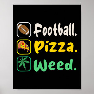 Póster Funy Tee Football Pizza Weed Para Los Amantes De H