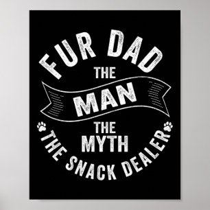Póster Fur Dad El Hombre El Mito El Gato De Perro Del Ven