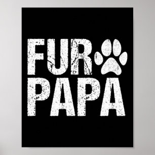 Póster Fur Papa Shirt Pet Lover Dog Dad Day