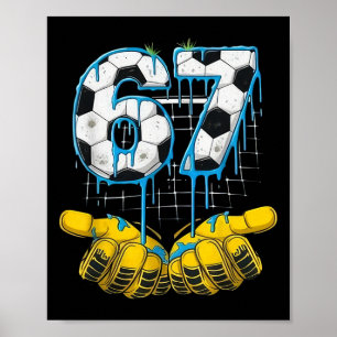 Póster Fútbol 67 Seis Siete Divertido Gen-alfa Meme Goteo