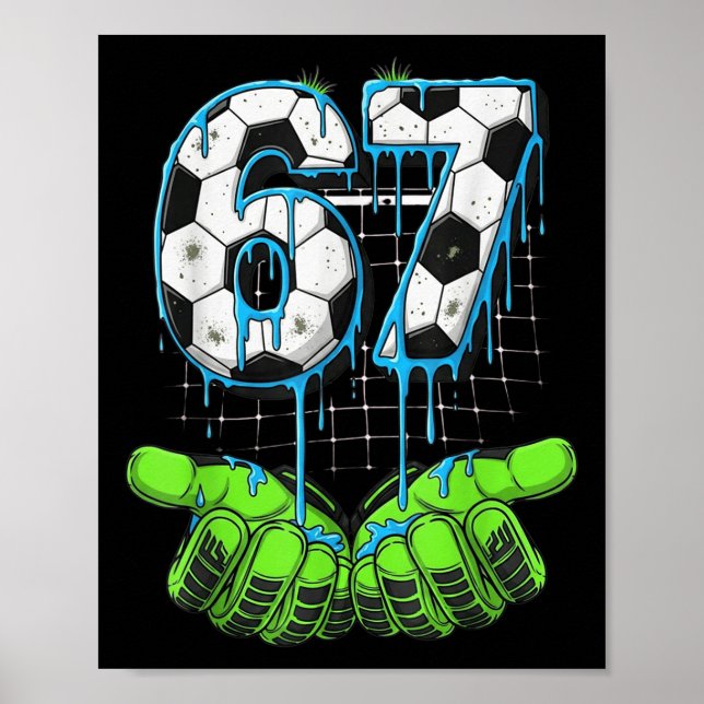Póster Fútbol 67 Seis Siete Divertido Gen Alpha Meme Gote (Frente)