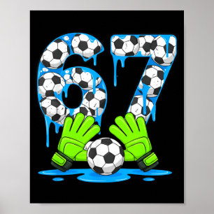 Póster Fútbol 67 Seis Siete Gen Alfa Meme Goteo 67 Helado