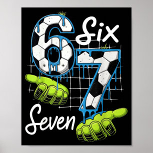 Póster Fútbol Genial 67 Manos Goteantes Seis Siete Meme G