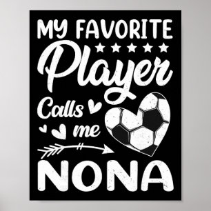 Póster Fútbol Mi jugador favorito me llama Nona 