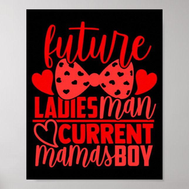 Póster Future Ladies Man Current Mamas Boy Valentine Son  (Frente)