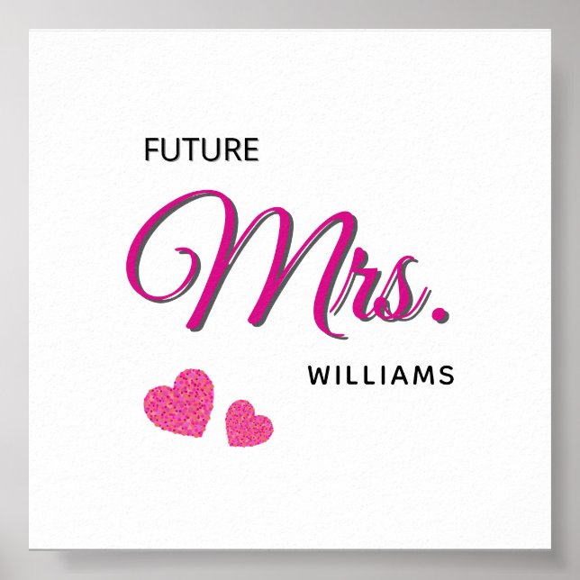 Póster Future Mrs Personalized Wedding Design  (Frente)