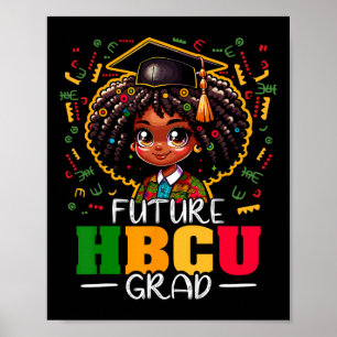 Póster Futuro Grado Hbcu Chica Negro Niños Graduados Hbcu