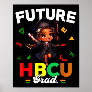 Póster Futuro graduado de Hbcu Mes de la Historia Negra U