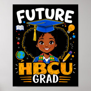 Póster Futuro graduado de Hbcu niños niña negra afro hist