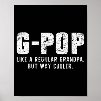 Póster G-Pop como un abuelo pero mucho más genial solo mu