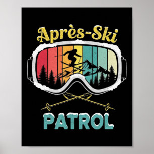 Póster Gafas de esquí de patrulla de après esquí Esquiado