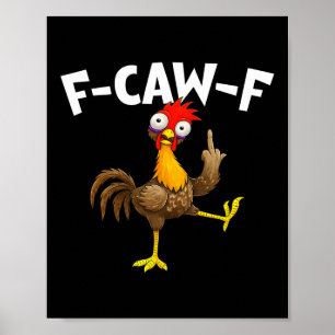Póster Gallero divertido de aves gallo F Caw F susurrador