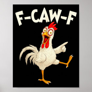 Póster Gallina F Caw F Gallo Pájaro Divertido Fcawf Domad