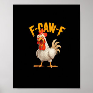 Póster Gallo de gallina divertido F-Awk-F F-Caw-F juego d