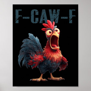 Póster Gallo de gallina divertido meme humor F Caw F Q