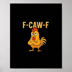 Póster Gallo de meme divertido F-Caw-F Pollo F-Caw-F Poll
