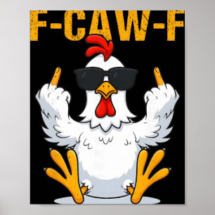 Póster Gallo divertido meme para hombres y mujeres F-caw-