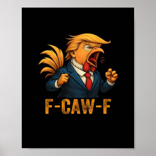 Póster Gallo F-Caw-F Tr-ump
