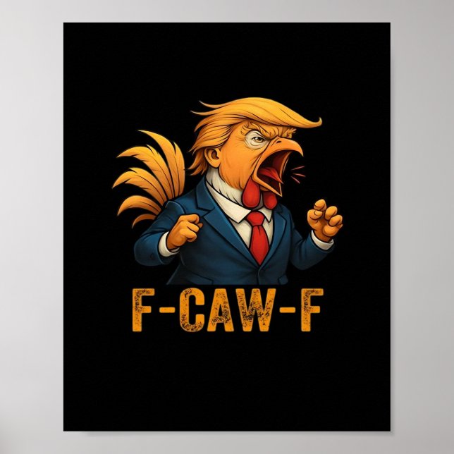 Póster Gallo F-Caw-F Tr-ump (Frente)