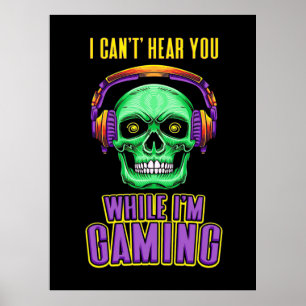 Póster Gamer No Te Puede Oír Mientras Estoy Jugando
